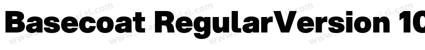 Basecoat RegularVersion 1000字体转换